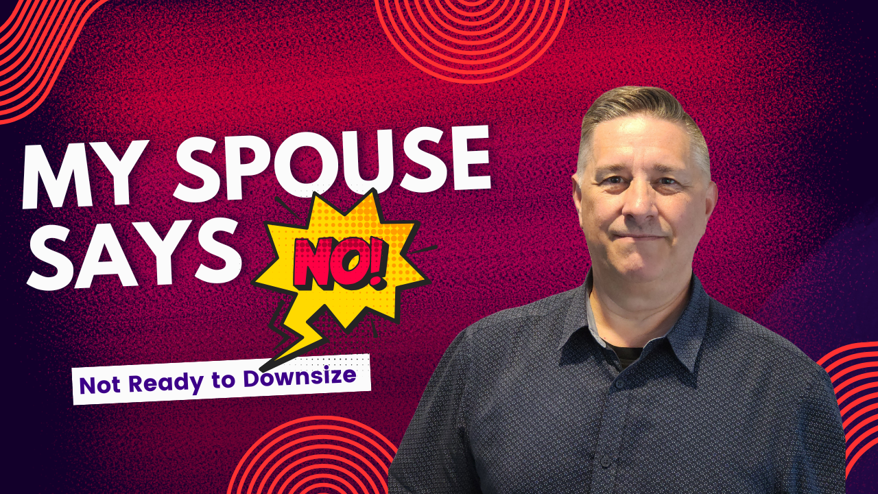 my spouse says not to downsizing with picture of a person